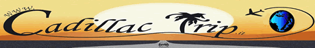 Viaggia Informato con...CadillacTrip Around The World